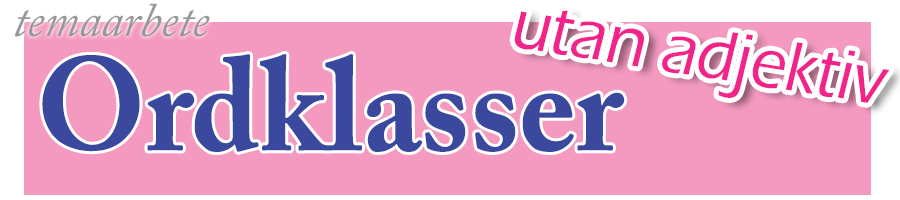 temaarbeteordklasser_utan adjektiv.png